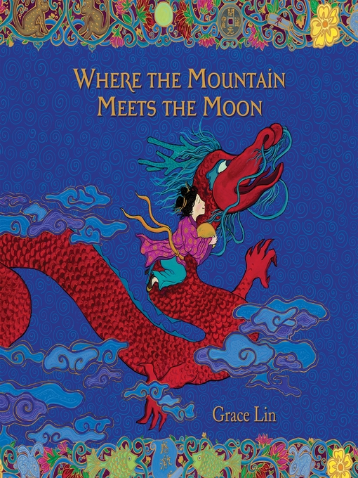 Title details for Where the Mountain Meets the Moon by Grace Lin - Available